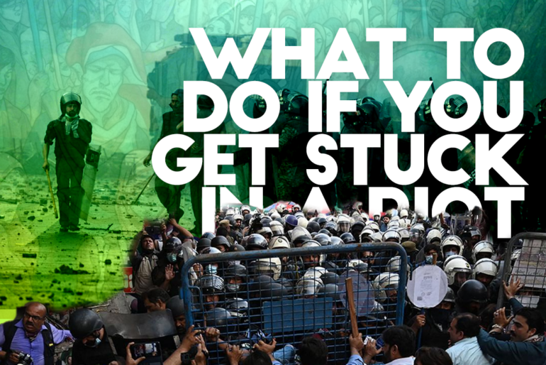 This is an image that explains What to do if you get in a riot